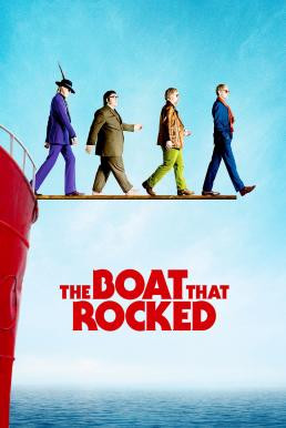 The Boat That Rocked (Pirate Radio) แก๊งฮากลิ้ง ซิ่งเรือร็อค (2009)