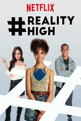 #REALITYHIGH (2017) บรรยายไทย - ดูหนังออนไลน