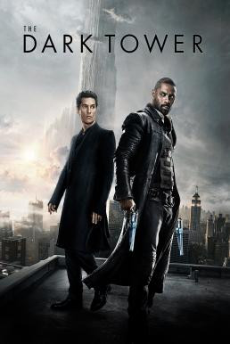 The Dark Tower หอคอยทมิฬ (2017) - ดูหนังออนไลน