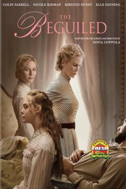 The Beguiled เล่ห์ลวง พิศวาส ปรารถนา (2017) บรรยายไทย - ดูหนังออนไลน