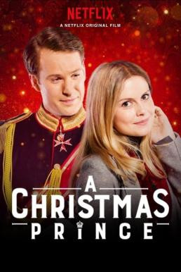 A Christmas Prince เจ้าชายคริสต์มาส (2017) บรรยายไทย - ดูหนังออนไลน