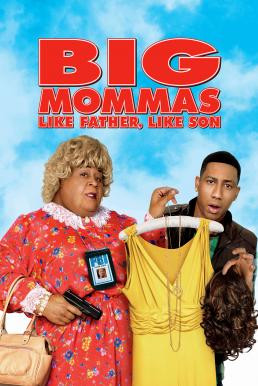 Big Mommas 3: Like Father, Like Son บิ๊กมาม่าส์ พ่อลูกครอบครัวต่อมหลุด (2011) - ดูหนังออนไลน