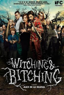 Witching and Bitching (2013)