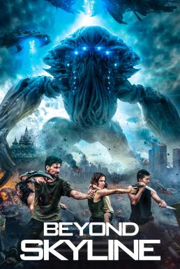 Beyond Skyline อสูรท้านรก (2017) - ดูหนังออนไลน