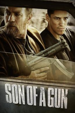 Son of a Gun ลวงแผนปล้น คนอันตราย (2014)