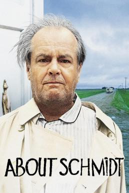 About Schmidt หนึ่งคนค้นหาความหมาย (2002) - ดูหนังออนไลน