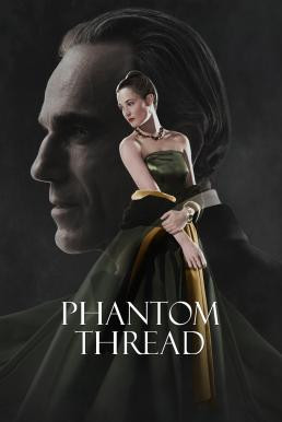 Phantom Thread เส้นด้ายลวงตา (2017) บรรยายไทย