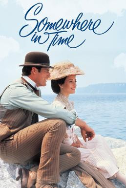 Somewhere in Time ลิขิตรักข้ามกาลเวลา (1980)