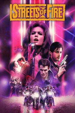 Streets of Fire ถนนโลกีย์ (1984)