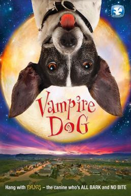 Vampire Dog คุณหมาแวมไพร์ (2012)