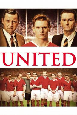 United ยูไนเต็ด สู้สุดฝันวันแห่งชัยชนะ (2011)