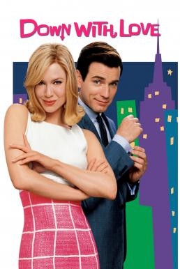 Down with Love ดาวน์ วิธ เลิฟ ผู้หญิงจมรัก (2003)