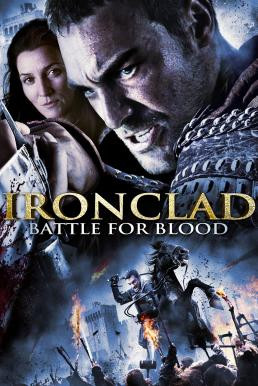 Ironclad: Battle for Blood ทัพเหล็กโค่นอำนาจ 2 (2014)