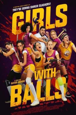 Girls with Balls สาวนักตบสยบป่า (2018) NETFLIX บรรยายไทย