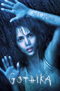 Gothika โกติก้า พลังพยาบาท (2003) - ดูหนังออนไลน