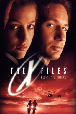 The X-Files: Fight the Future ดิเอ็กซ์ไฟล์ ฝ่าวิกฤตสู้กับอนาคต (1998)