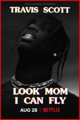 Travis Scott: Look Mom I Can Fly (2019) NETFLIX บรรยายไทย - ดูหนังออนไลน