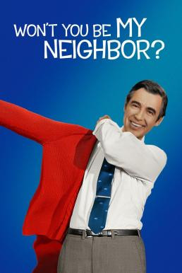 Won't You Be My Neighbor? (2018) บรรยายไทย - ดูหนังออนไลน