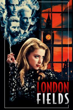 London Fields (2018) บรรยายไทย - ดูหนังออนไลน