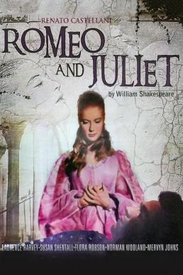 Romeo and Juliet ตำนานรัก โรมิโอ แอนด์ จูเลียต (1954)