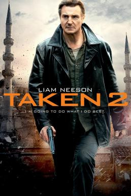 Taken 2 (2012) ฅนคม ล่าไม่ยั้ง - ดูหนังออนไลน