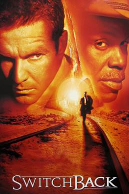 Switchback (1997) บรรยายไทย - ดูหนังออนไลน