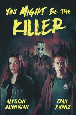 You Might Be the Killer (2018) HDTV - ดูหนังออนไลน