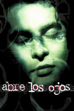 Open Your Eyes (Abre los ojos) กระชากฝัน สู่วันอันตราย (1997)