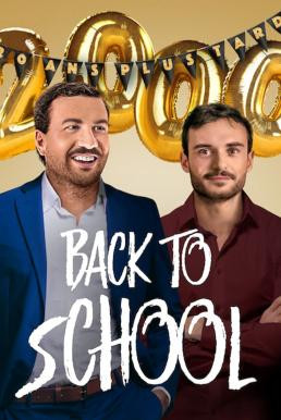 Back to School (La grande classe) คืนสู่เหย้า (2019) NETFLIX บรรยายไทย - ดูหนังออนไลน