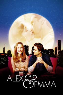 Alex & Emma (2003) บรรยายไทย