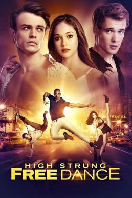 High Strung Free Dance (2018) HDTV