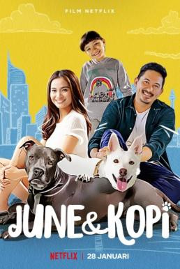 June & Kopi จูนกับโกปี้ (2021) NETFLIX บรรยายไทย