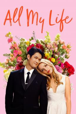 All My Life (2020) - ดูหนังออนไลน