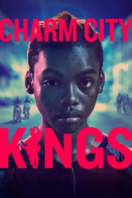 Charm City Kings (Twelve) (2020) บรรยายไทย