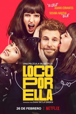 Crazy About Her (Loco por ella) บ้า... ก็บ้ารัก (2021) NETFLIX บรรยายไทย - ดูหนังออนไลน