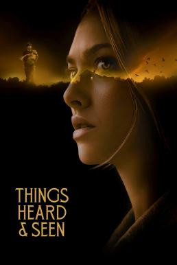 Things Heard & Seen แว่วเสียงวิญญาณหลอน (2021) NETFLIX - ดูหนังออนไลน