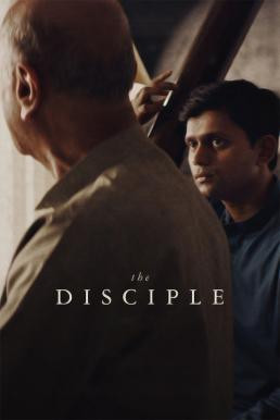 The Disciple ศิษย์เอก (2020) NETFLIX บรรยายไทย - ดูหนังออนไลน