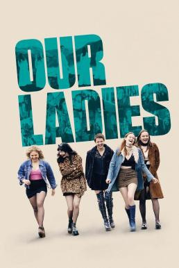 Our Ladies (2019) บรรยายไทย