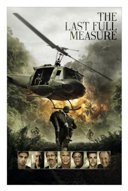 The Last Full Measure วีรบุรุษโลกไม่จำ (2019) - ดูหนังออนไลน