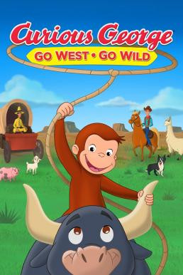 Curious George: Go West, Go Wild จ๋อจอร์จจุ้นระเบิด: ป่วนแดนคาวบอย (2020)