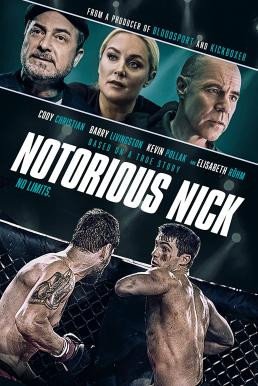 Notorious Nick (2021) บรรยายไทย Exclusive @ FWIPTV - ดูหนังออนไลน