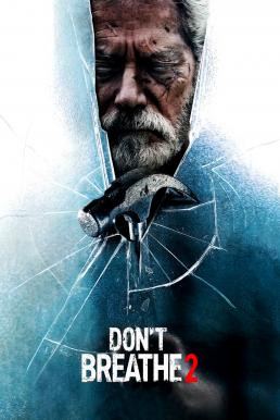 Don't Breathe 2 ลมหายใจสั่งตาย 2 (2021) - ดูหนังออนไลน