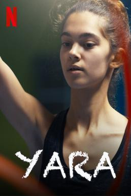 Yara หนูน้อยยารา (2021) NETFLIX - ดูหนังออนไลน