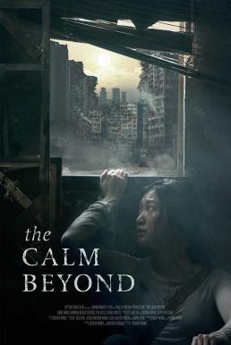 The Calm Beyond (2022) บรรยายไทย