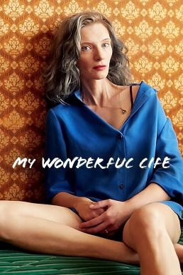 My Wonderful Life (Moje wspaniale zycie) ชีวิตแสนสุข (2021) NETFLIX บรรยายไทย - ดูหนังออนไลน