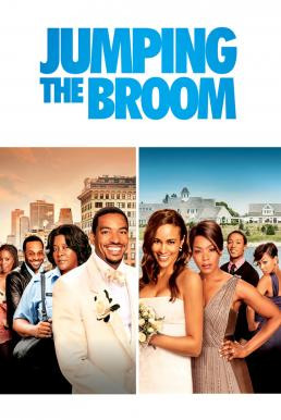 Jumping the Broom เจ้าสาวดอกฟ้า วิวาห์ติดดิน (2011) - ดูหนังออนไลน