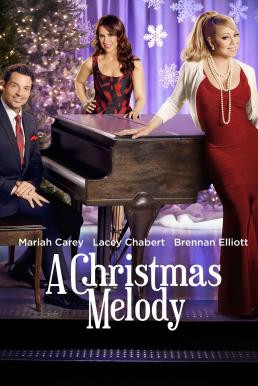 A Christmas Melody เพลงฝันวันคริสต์มาส (2015) บรรยายไทย - ดูหนังออนไลน