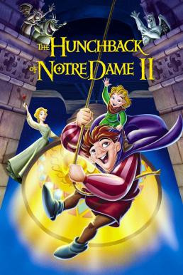 The Hunchback of Notre Dame II คนค่อมแห่งนอเทรอดาม 2 (2002)