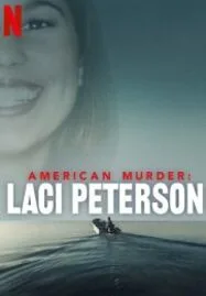 American Murder- Laci Peterson (2024) อเมริกัน เมอร์เดอร์- เลซี่ ปีเตอร์สัน - ดูหนังออนไลน