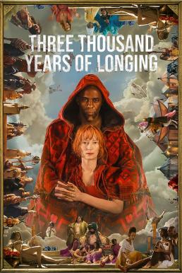 Three Thousand Years of Longing (2022) บรรยายไทยแปล - ดูหนังออนไลน